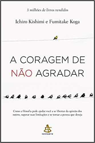 A coragem de não agradar