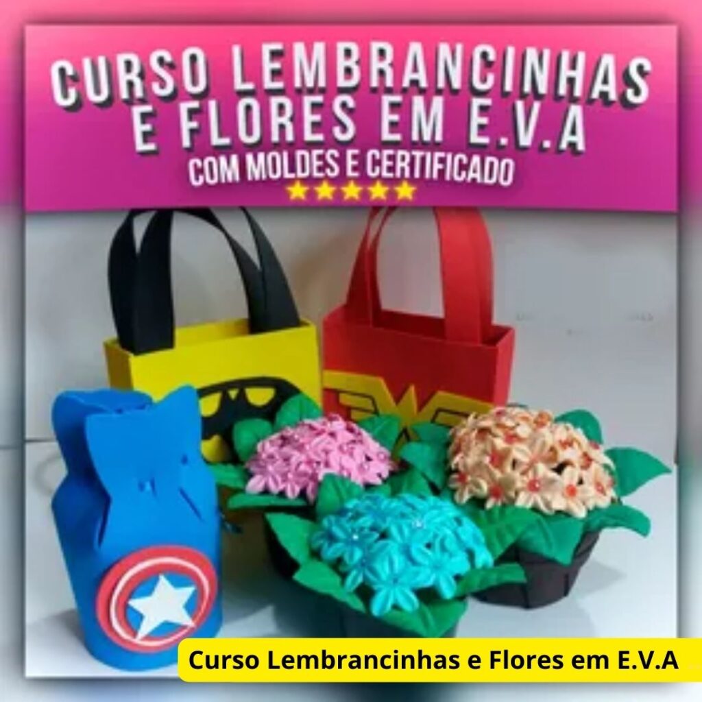 Curso Lembrancinhas e Flores em E.V.A